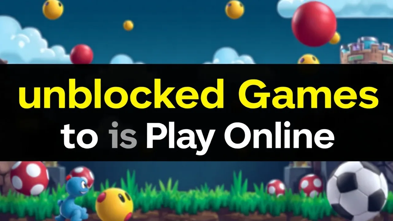 Top unbloked games to Play Online image
