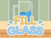 Fill Glass