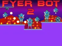 Fyer Bot 2