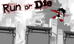 Run or die image