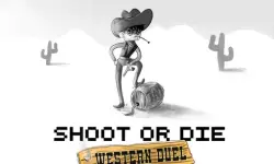 Shoot or Die Western duel
