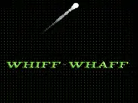 Whiff Whaff
